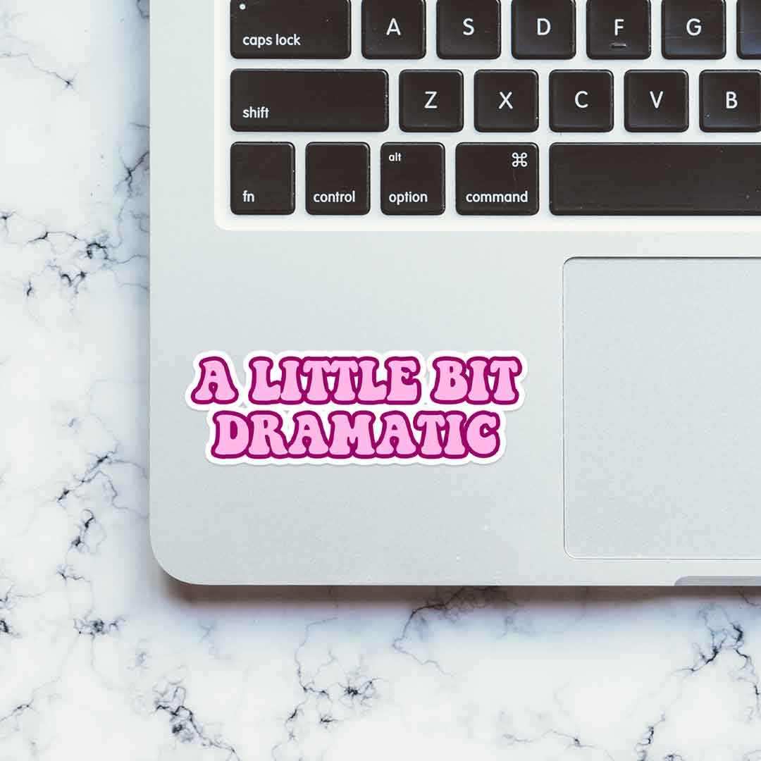 A little bit dramatic sticker - Image 4