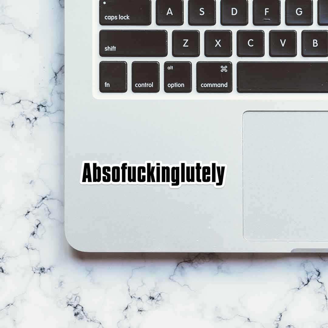 Absofuckinglutely sticker - Image 4