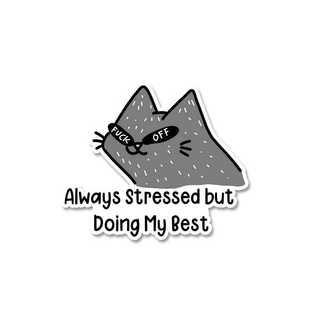 Always Stressed Sticker - Image 2