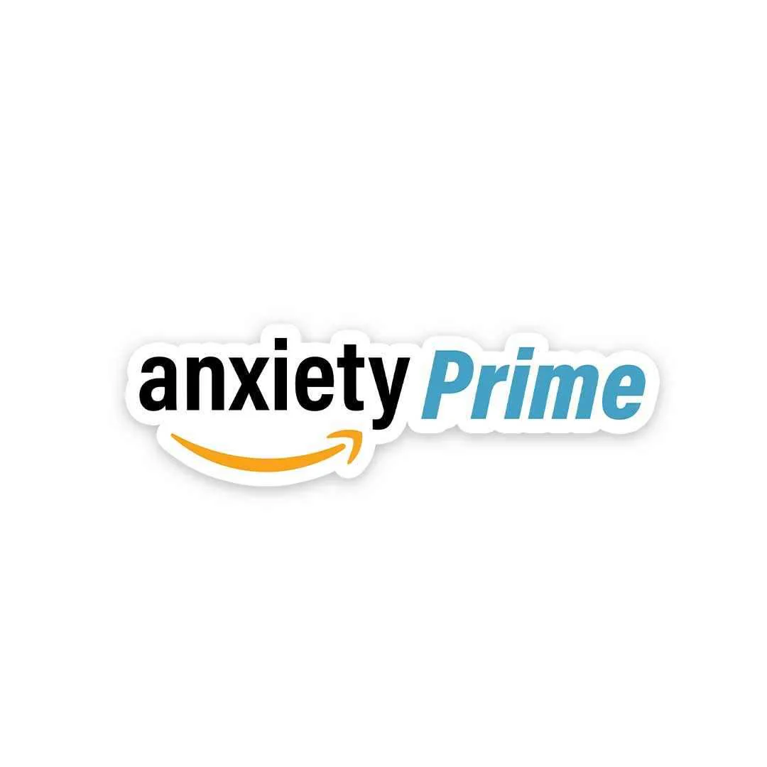 Anxiety prime Sticker - Image 5