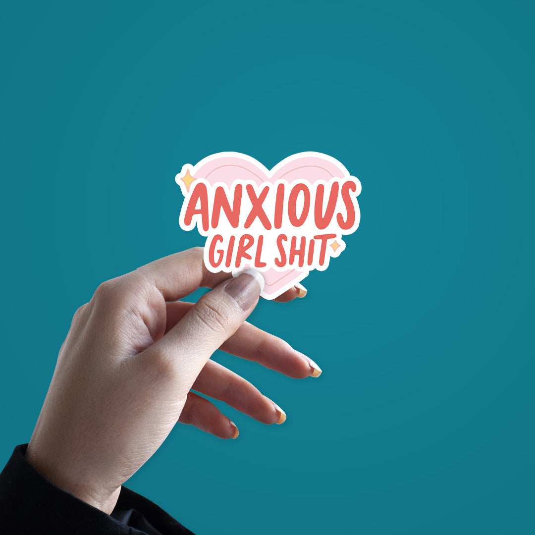 Anxious Girl Shit Sticker - Image 3