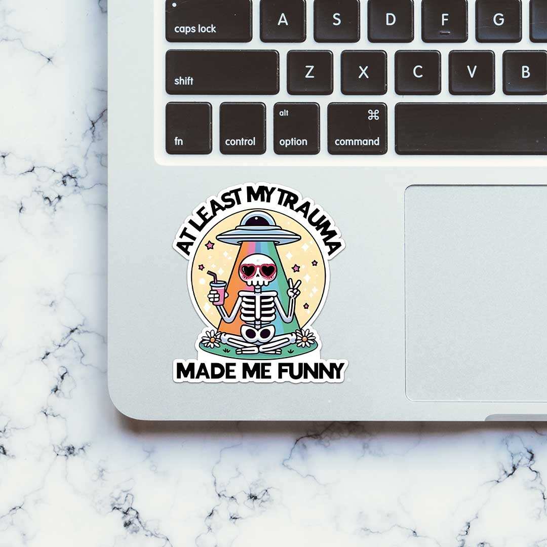 At Least My Trauma Made Me Funny Sticker - Image 4