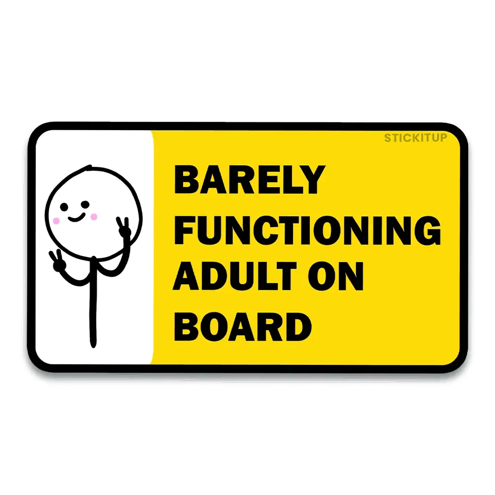 Barely functioning Bumper Sticker