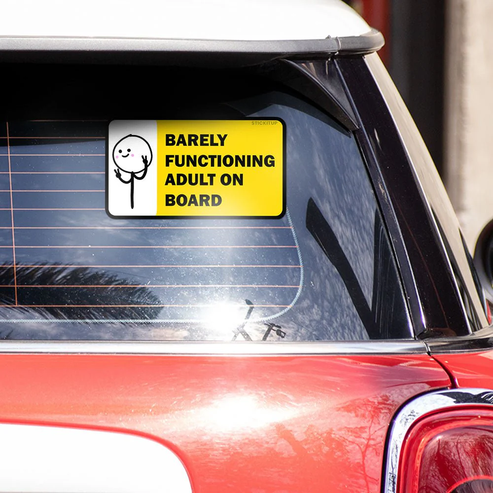 Barely functioning Bumper Sticker - Image 3