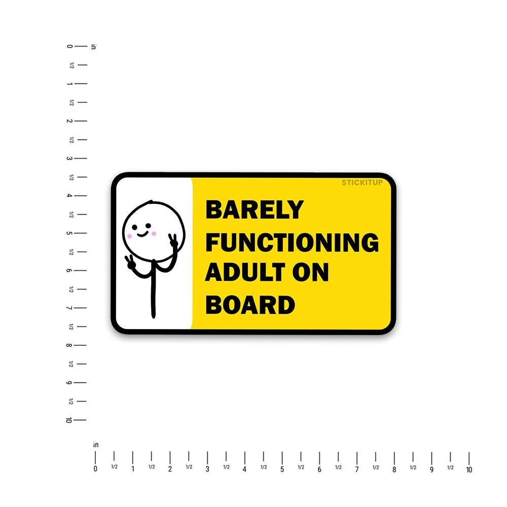 Barely functioning Bumper Sticker - Image 4
