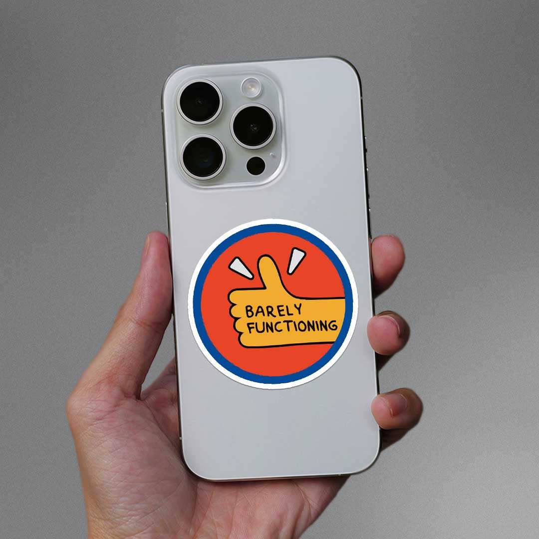 Barely Functioning Sticker - Image 3