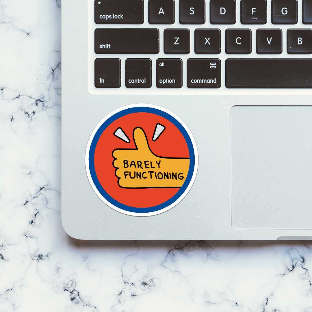 Barely Functioning Sticker - Image 4