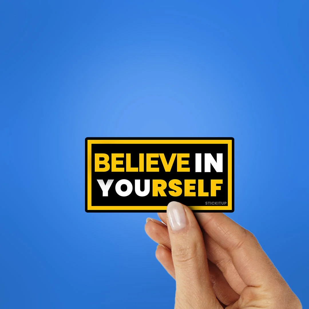 Believe In Yourself Sticker - Image 2