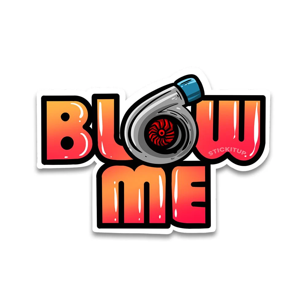 Blow me Bumper Sticker - Image 2