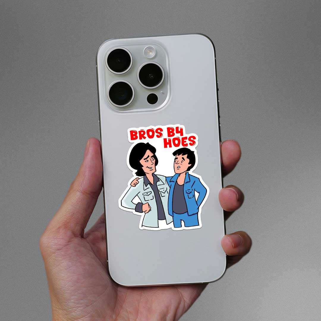 Bros B4 Hoes Sticker - Image 3