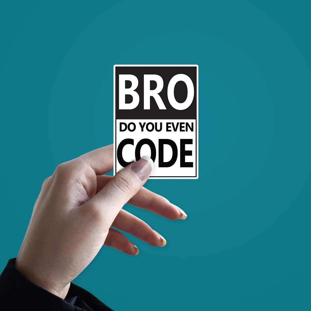 BRUH, Do you even code? Sticker - Image 2