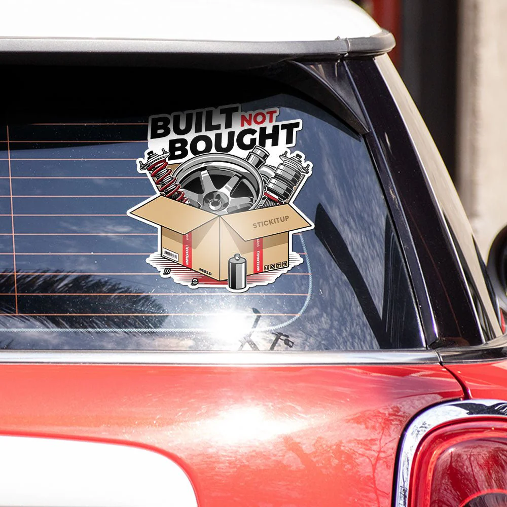 Built not bought Bumper Sticker - Image 3