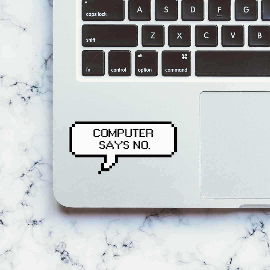 Computer says no Sticker - Image 4