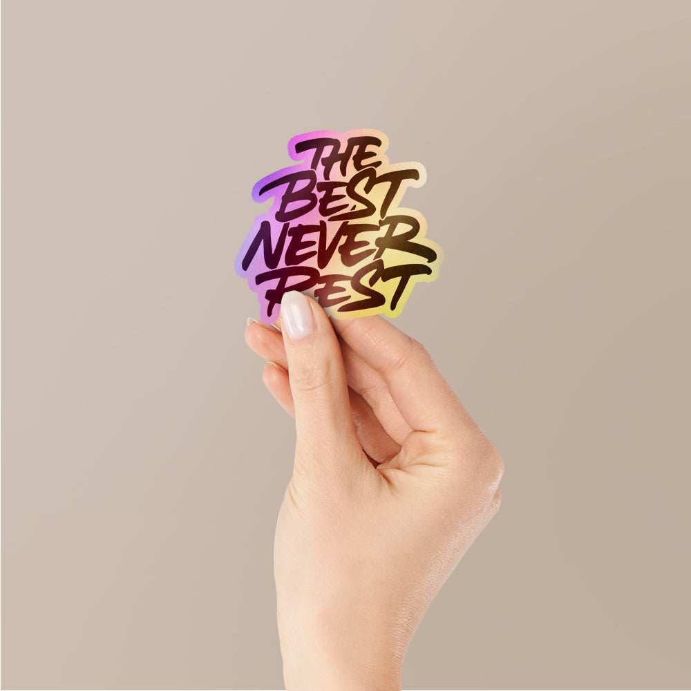 The Best Never Rest Holographic Stickers - Image 2