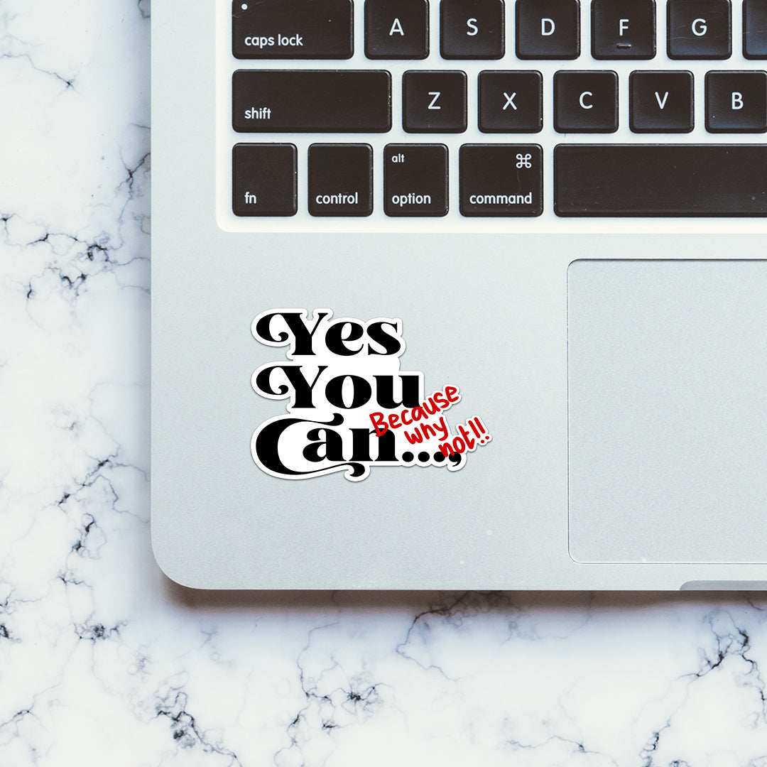 Yes you can Sticker - Image 4