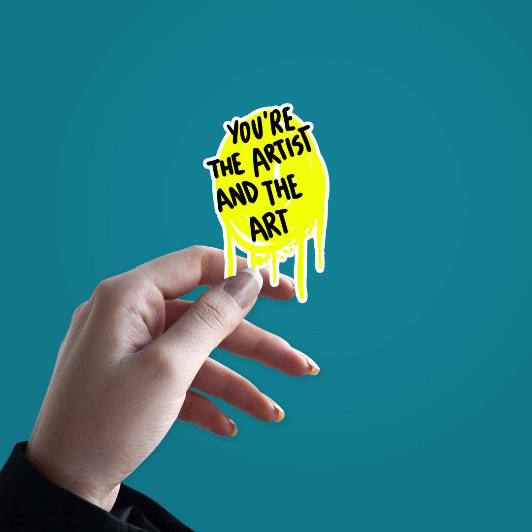 You are the artist Sticker - Image 2
