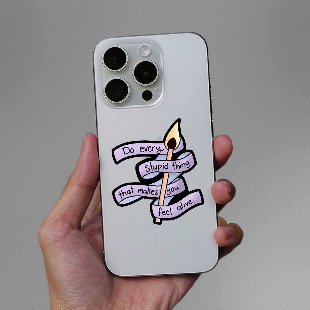 Do Every Stupid Thing Sticker - Image 3