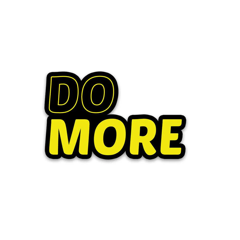 Do More Bumper Sticker - Image 2