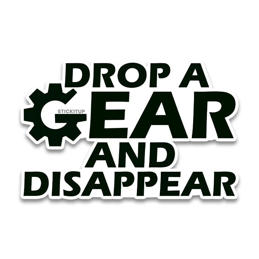 Drop a gear Bumper Sticker - Image 2