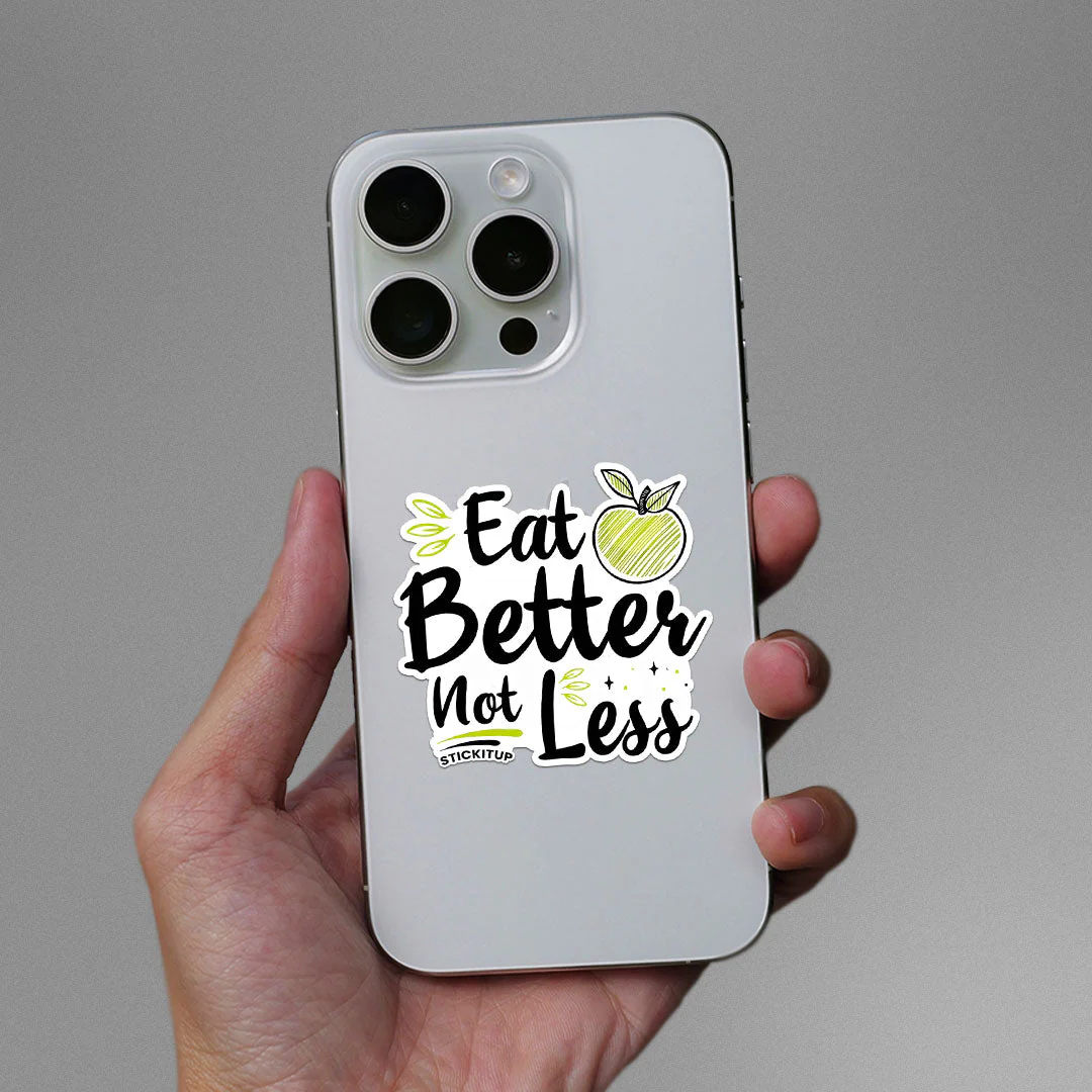 Eat Better Not Less Sticker - Image 3