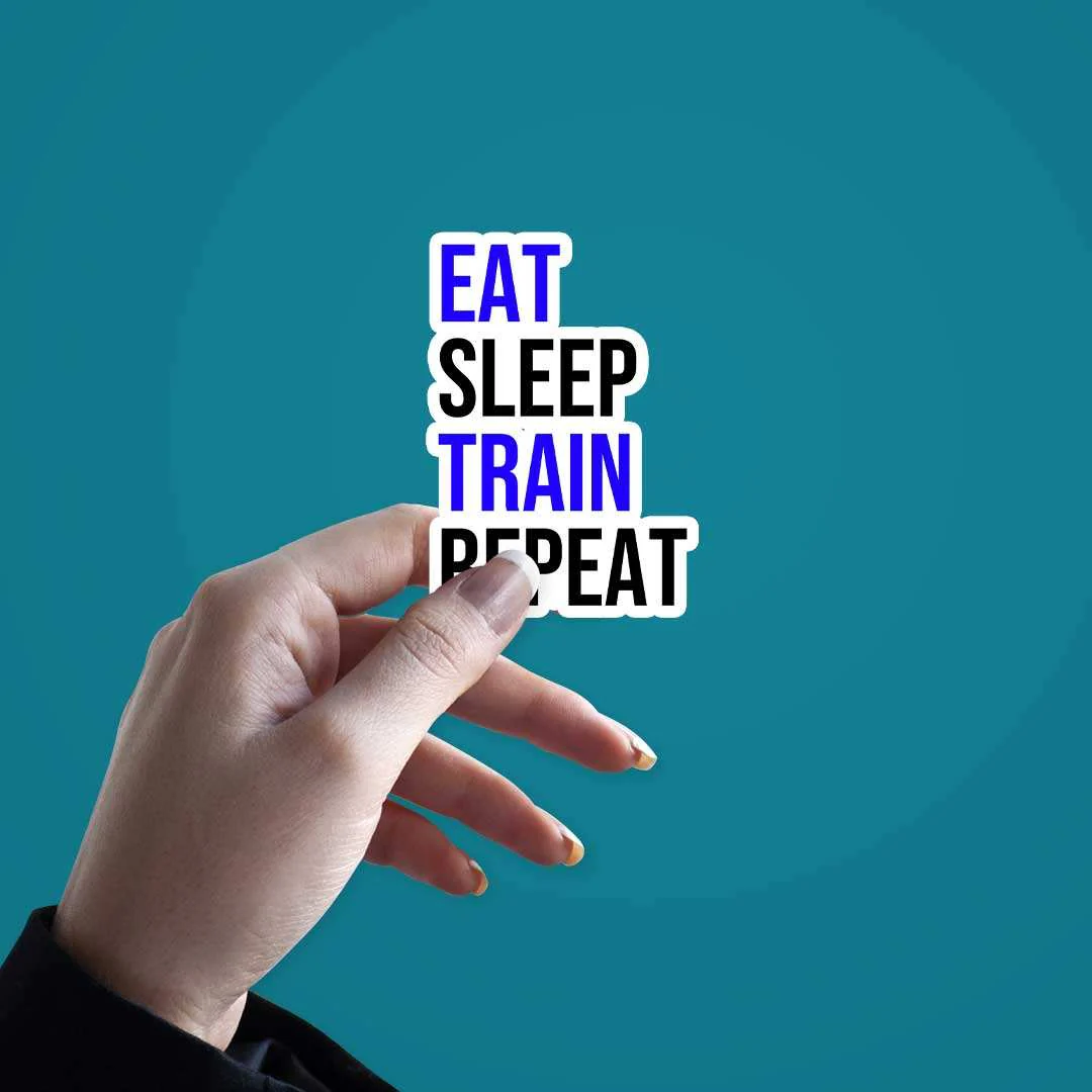 Eat Sleep Train Repeat Sticker - Image 3