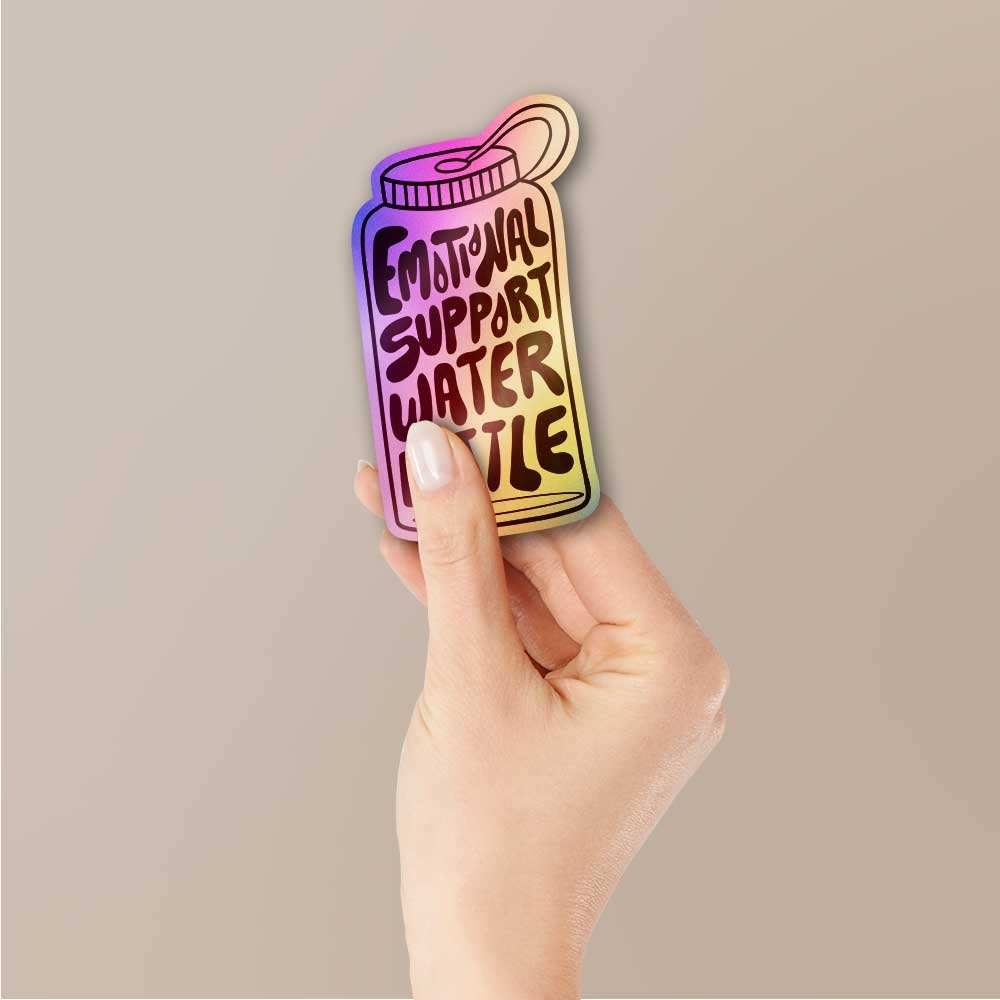 Emotional Support Water Bottle Holographic Sticker - Image 2