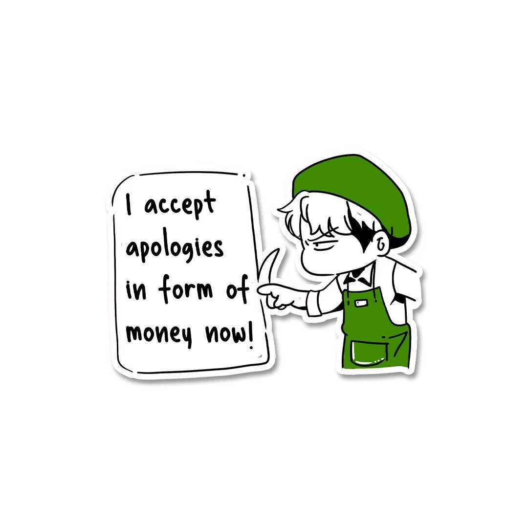 I Accept Apologies Sticker - Image 2