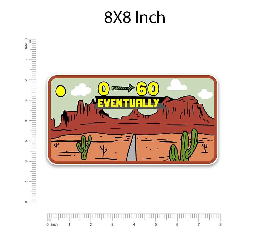 Eventually Bumper Sticker - Image 5