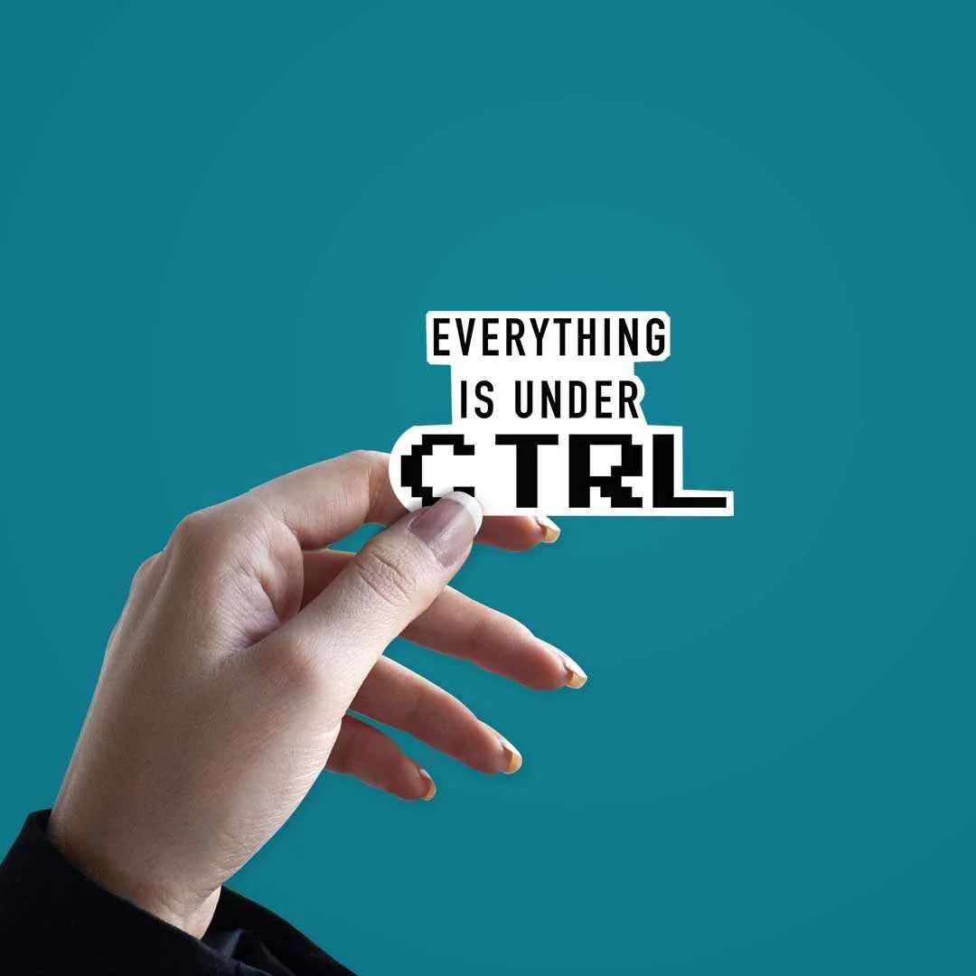 Every Thing Is Under CTRL Sticker - Image 3
