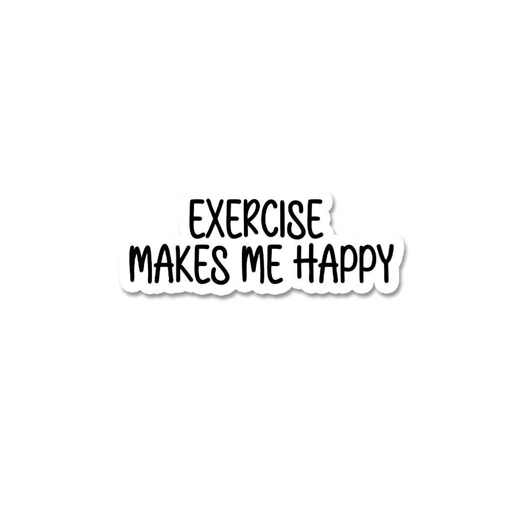 Excersize Makes Me Happy Sticker - Image 2