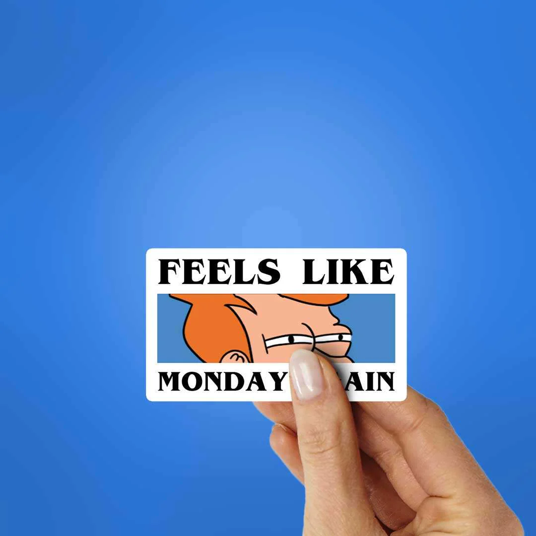 Feels Like Monday Again Sticker - Image 2