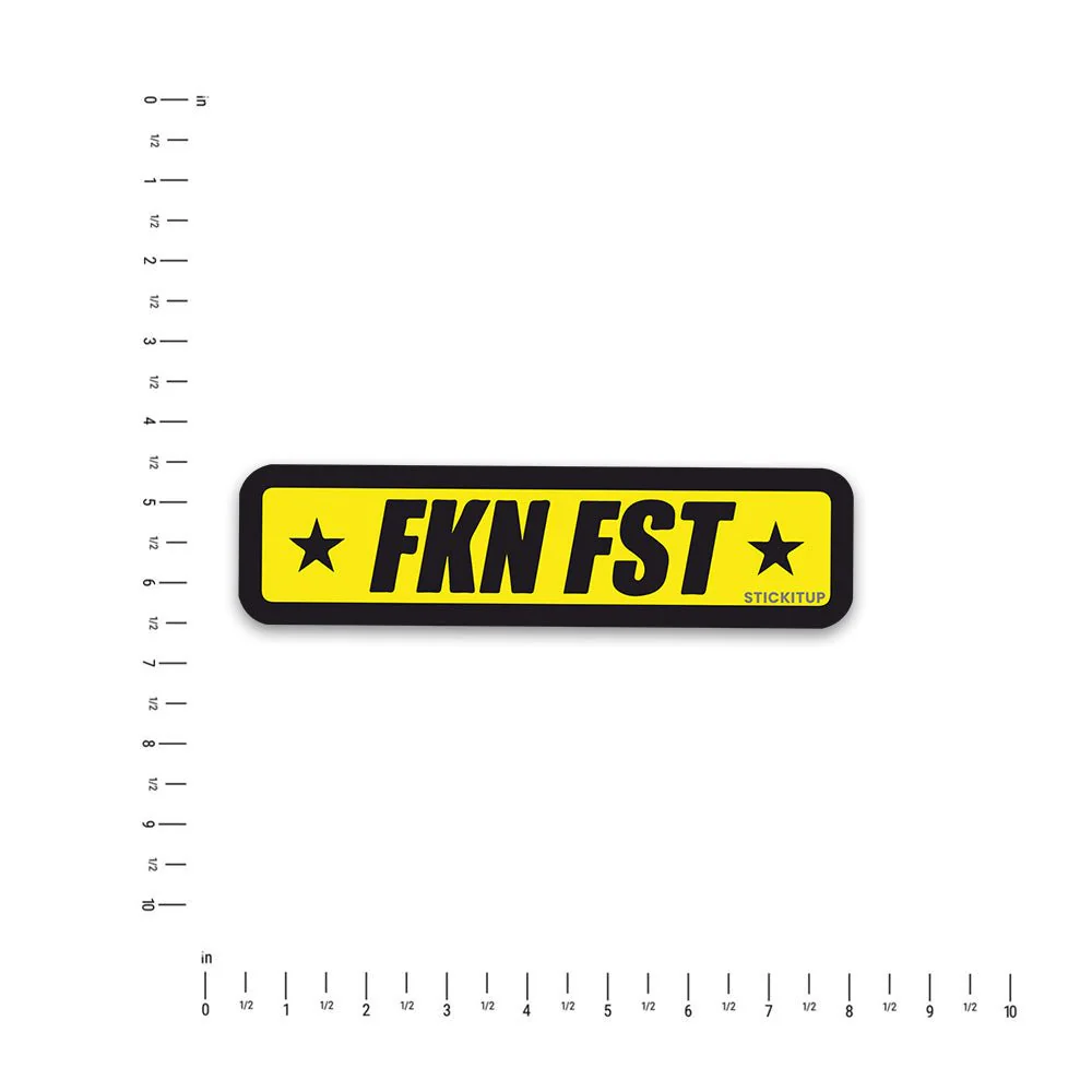 FKN FST Bumper Sticker - Image 4