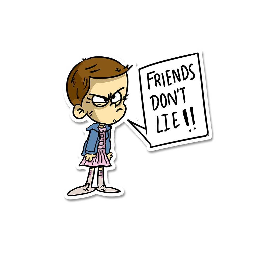 Friends Dont Lie Sticker - Image 2