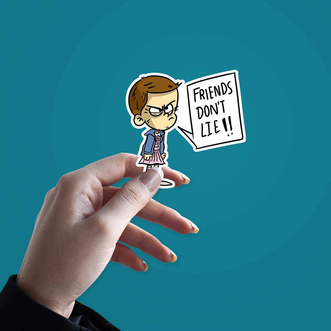 Friends Dont Lie Sticker - Image 3