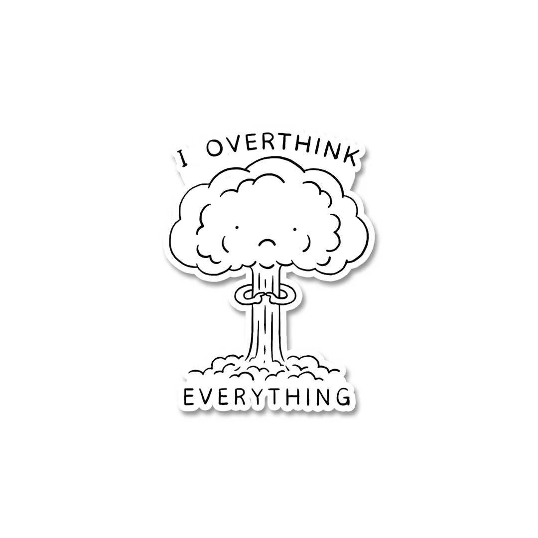 I Overthink Everything Sticker - Image 2