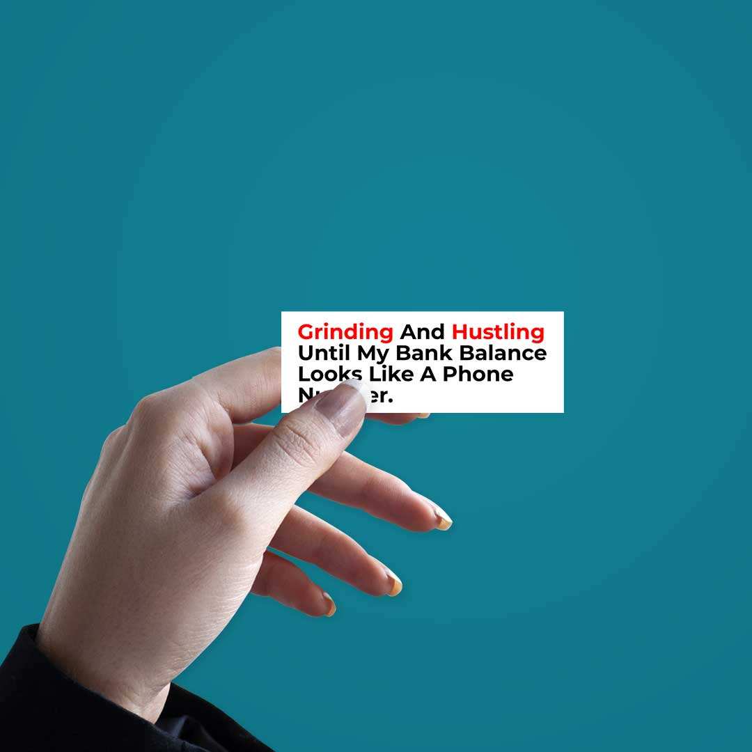 Grinding And Hustling Sticker - Image 3