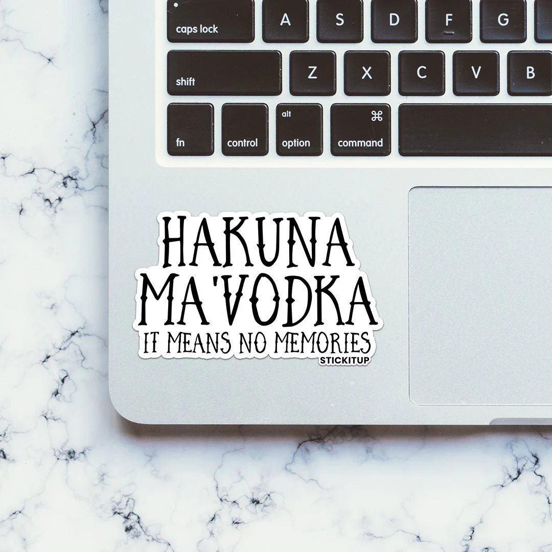 HAKUNA MAVODKA Sticker - Image 4