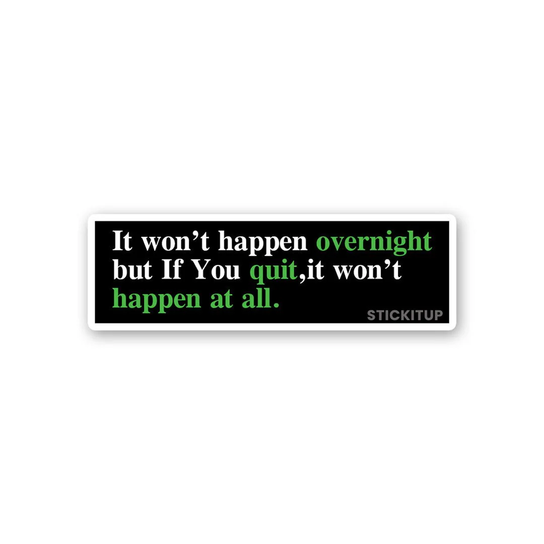 Happen At All Sticker