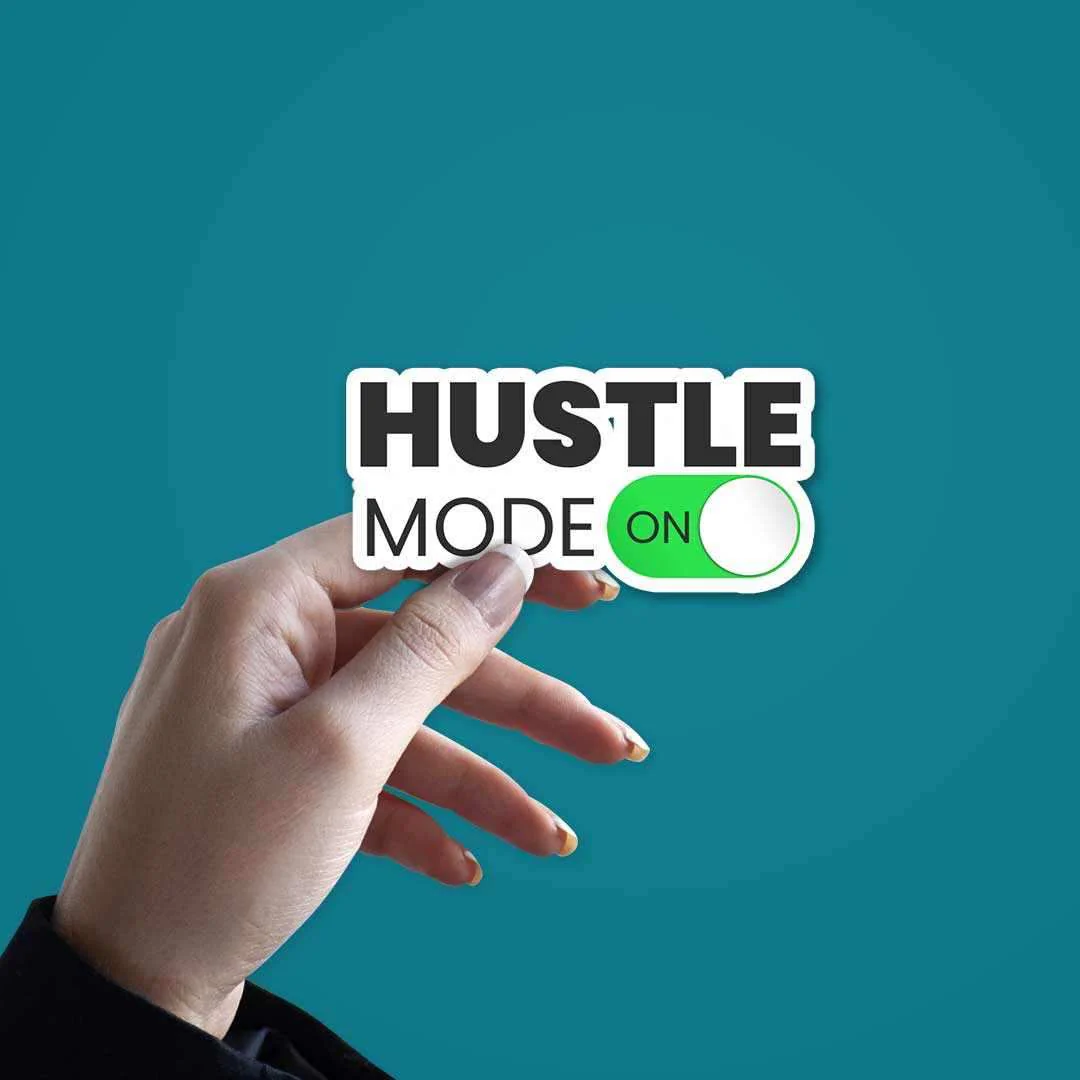 Hustle Mode - ON Sticker - Image 2