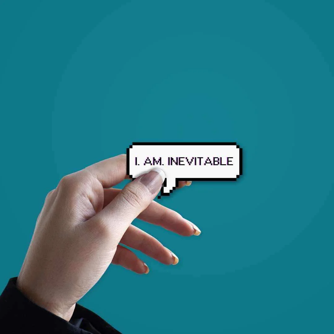 I. Am. Inevitable Sticker - Image 2