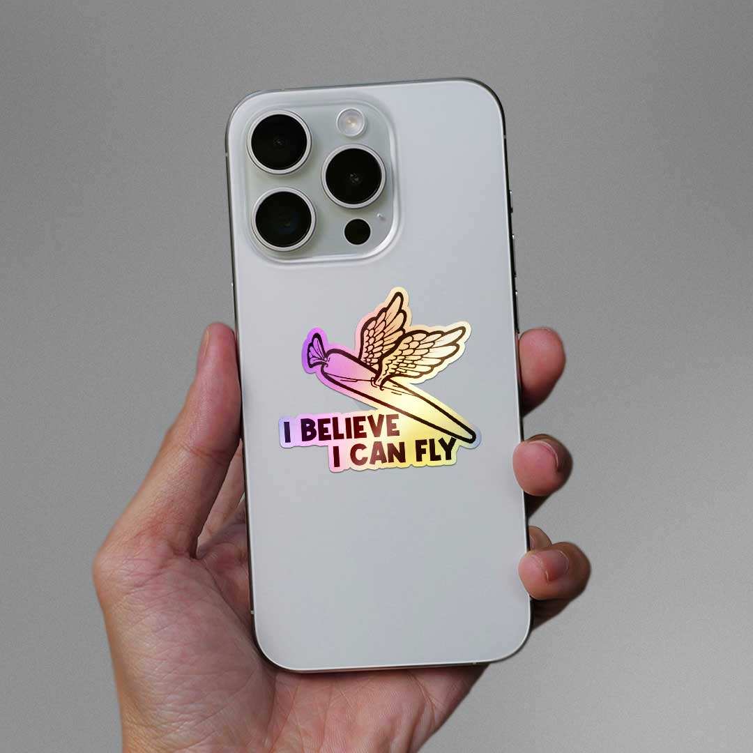I Believe I Can Fly Holographic Sticker - Image 4