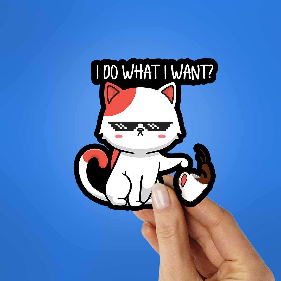 I Do What I Want Sticker - Image 2