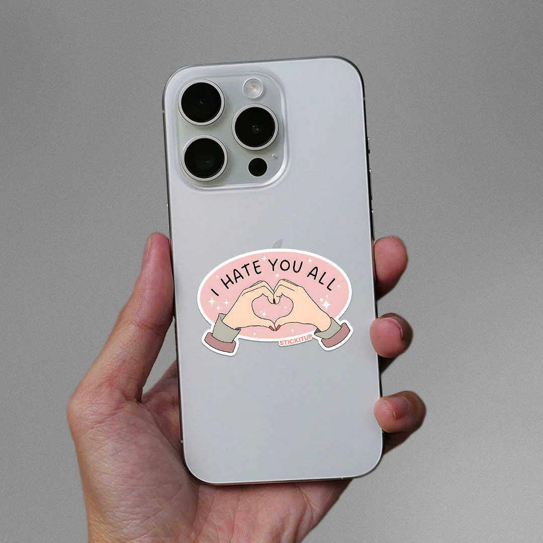 I HATE YOU ALL Sticker - Image 3