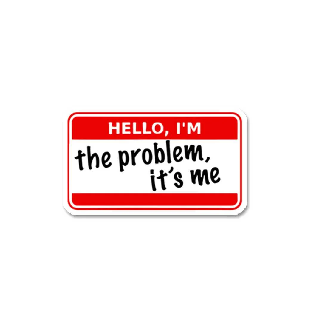 I'm The Problem Its Me Sticker - Image 2