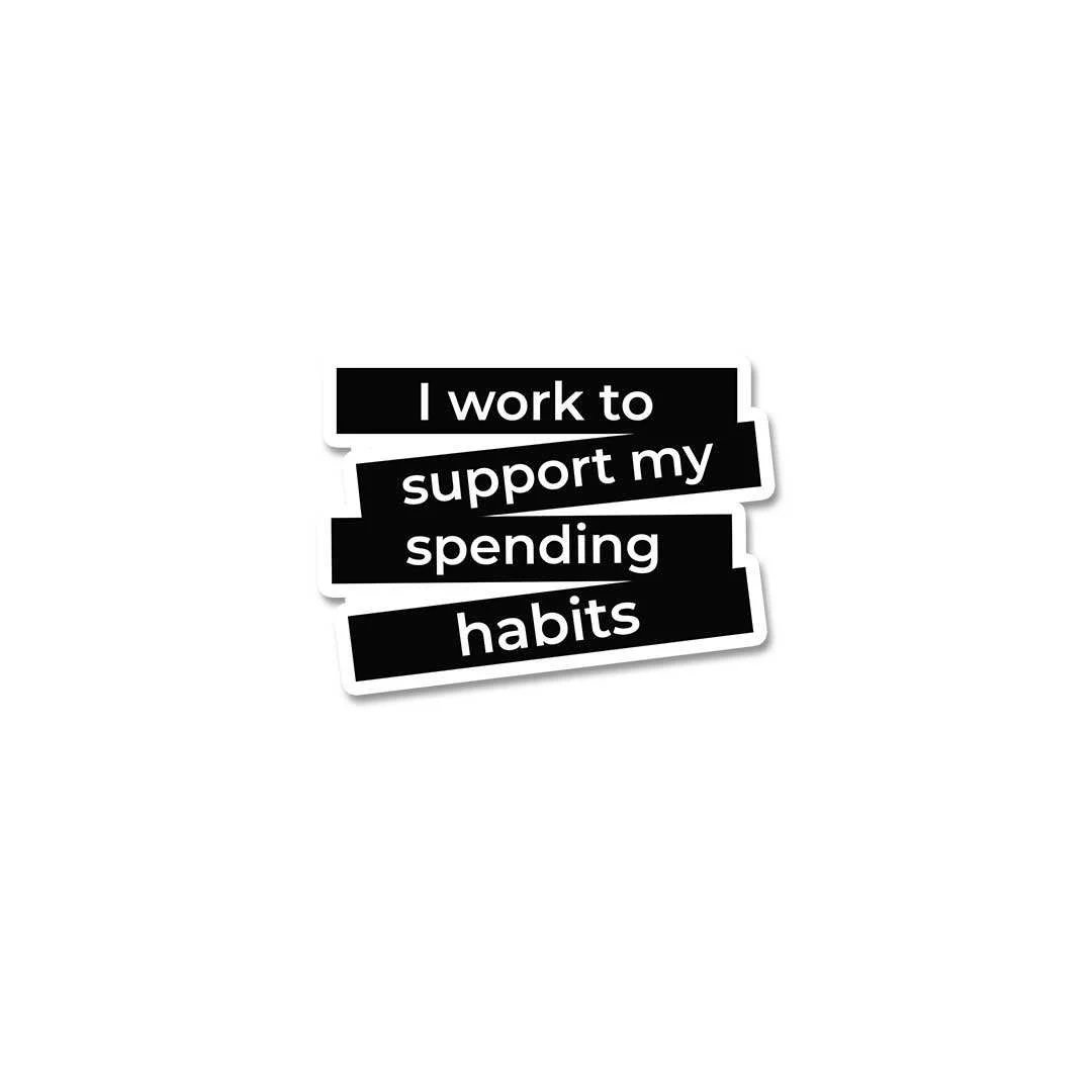 I Work And Support Sticker - Image 2