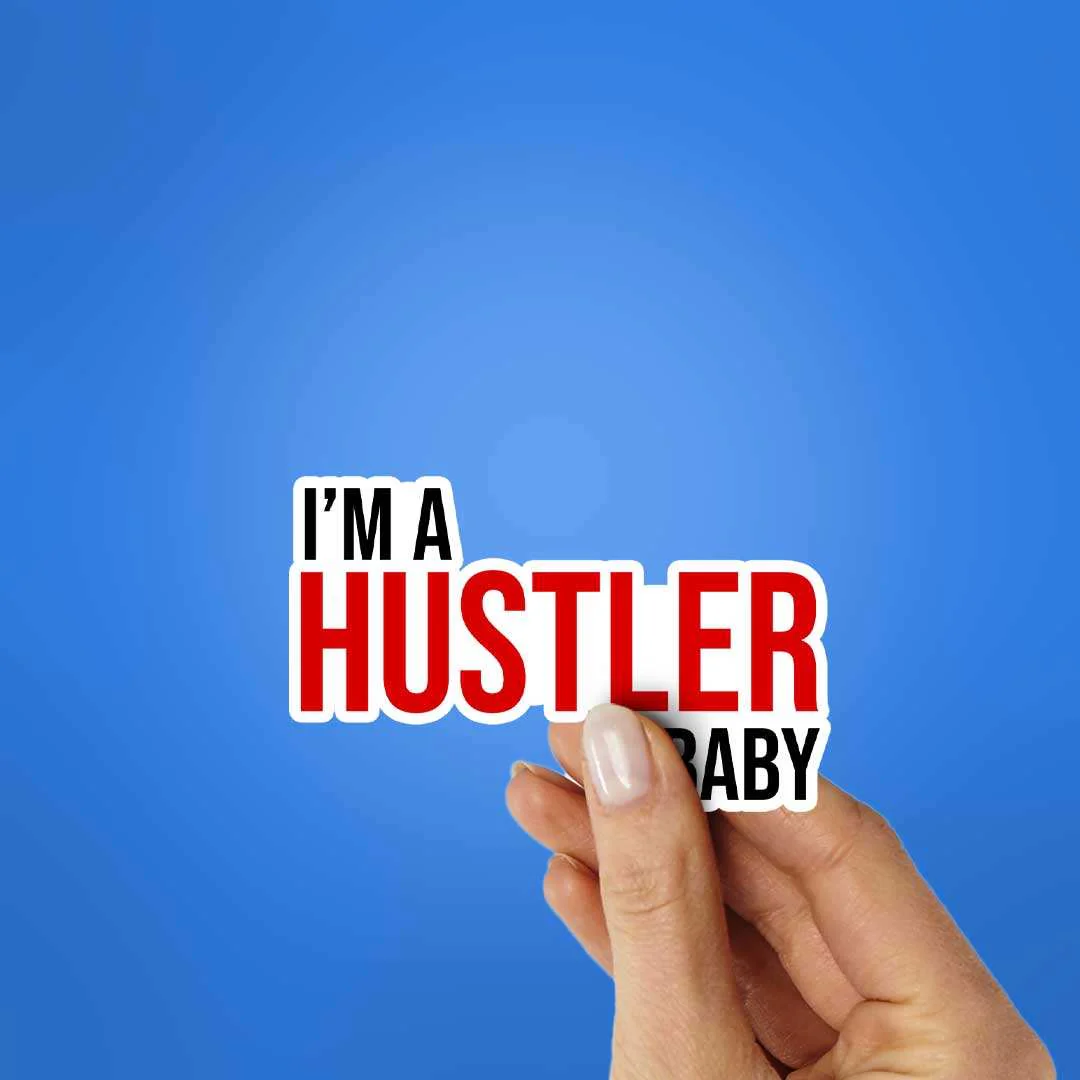 I'm Hustler Baby Sticker - Image 2