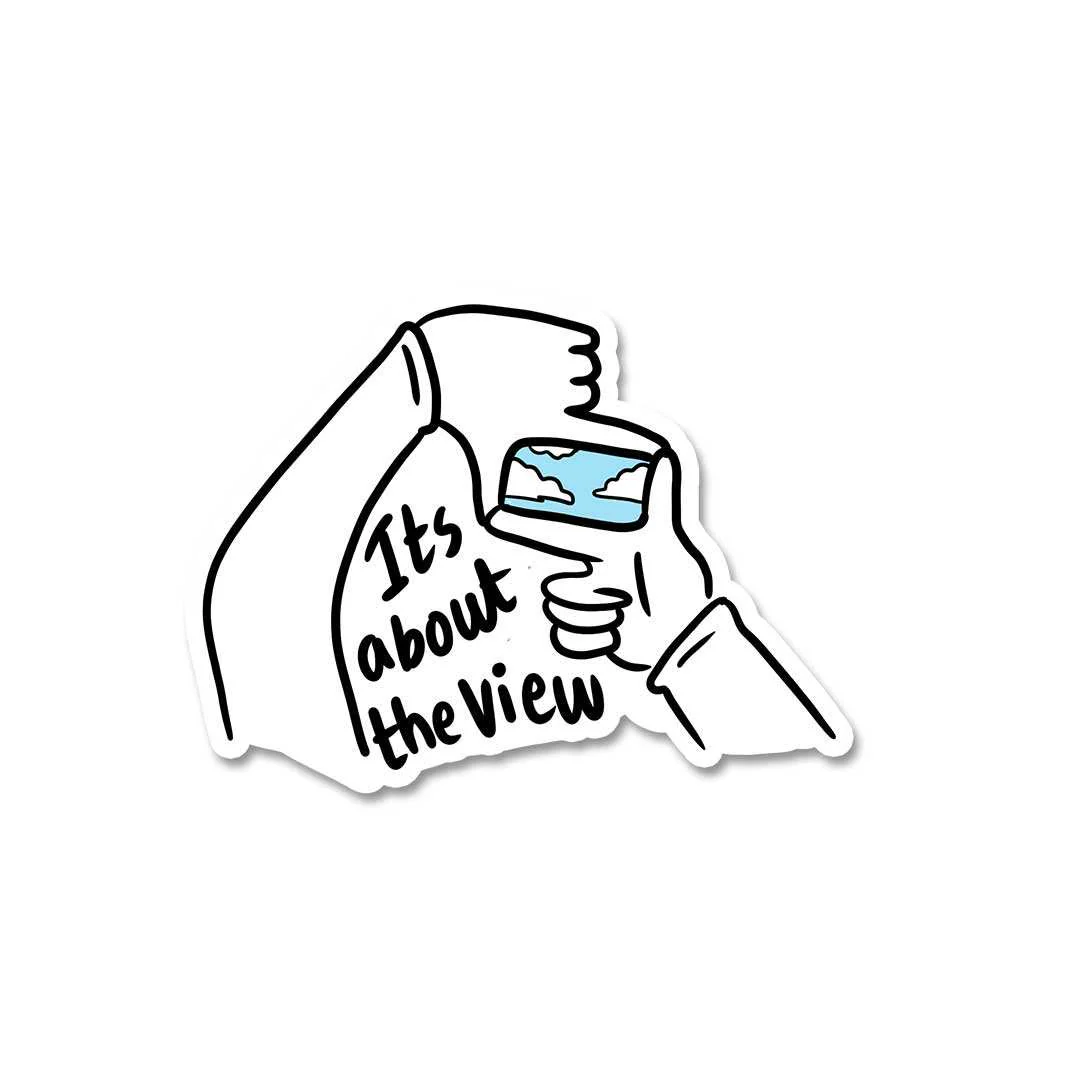 Its About The View Sticker - Image 2