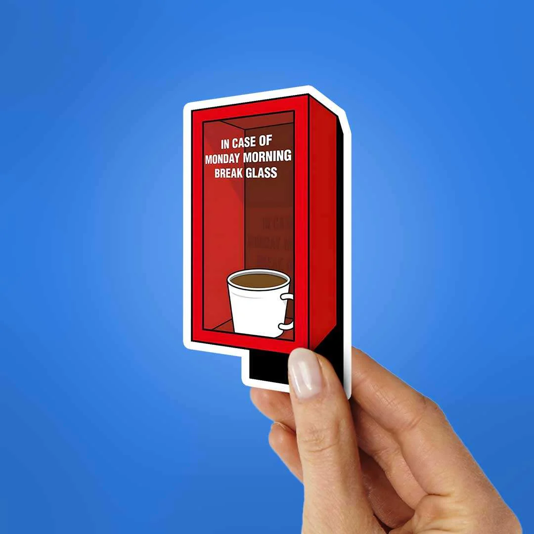 In Case Monday Morning Break Glass Sticker - Image 2