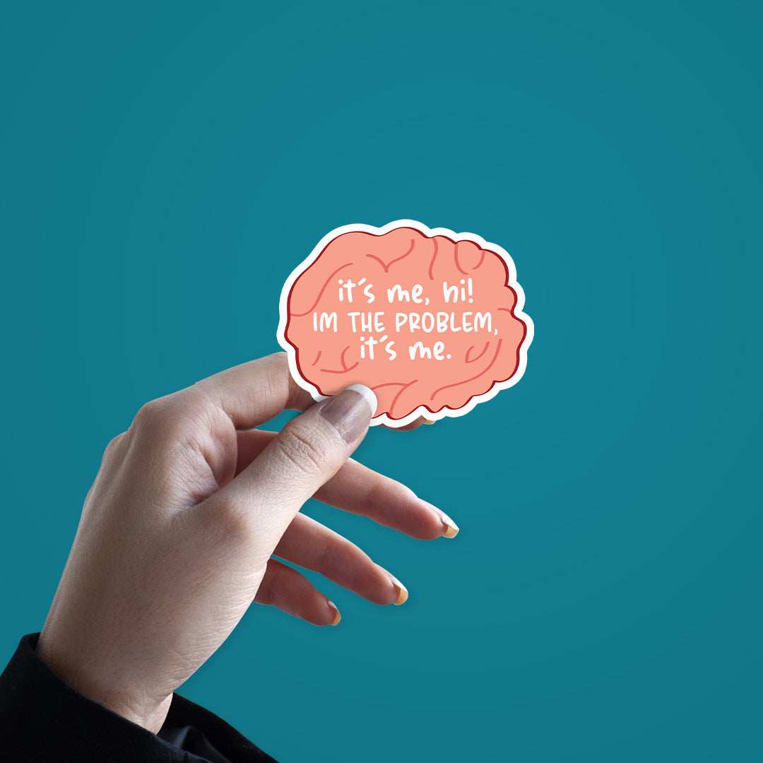 It's me, Hi i'm the Problem Sticker - Image 3