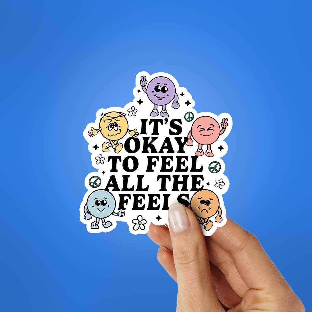 It'S Okay To Feel All The Feels Sticker - Image 2